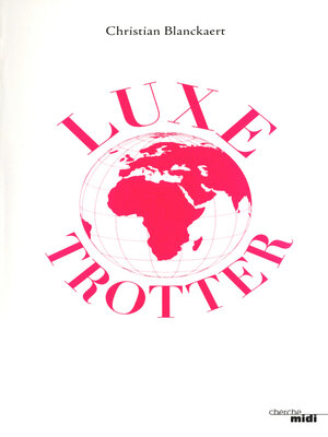 cover image of Luxe trotter